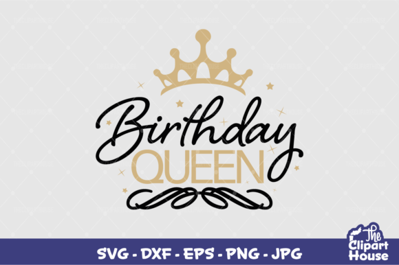 Unlock Your Creativity with the Birthday Queen SVG Design: A Comprehensive Guide for Crafters and Small Business Owners